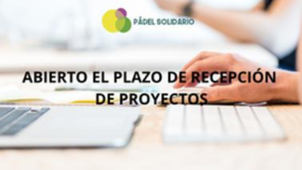 Abierta la convocatoria de recepción de proyectos del 23º Torneo de Pádel Solidario para Empresas